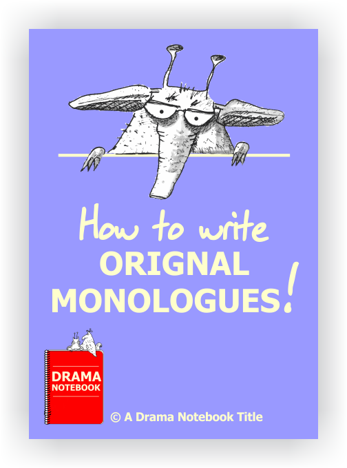 Monologues For Kids And Teens-Comedic And Dramatic