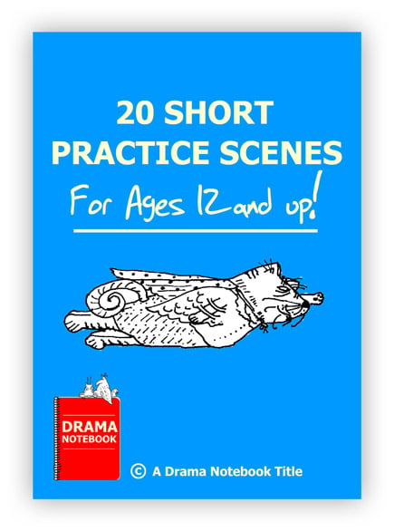 Acting Scripts for Practice-Short Scenes for Kids and Teens