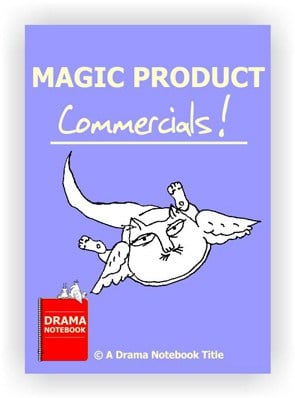 Drama Lesson Plan for Schools-Magic Product Commercials