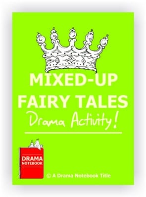 Mixed-up Fairy Tales Drama Activity for Schools