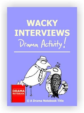 Drama Lesson Plan for Schools-Wacky Interviews