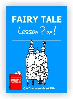 Fairy Tale Drama Lesson Plan for Schools