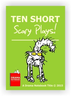 10 Short Scary Plays-Royalty-free Play Scripts for Schools