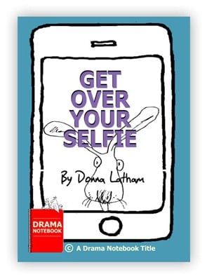 Royalty-free Play Script for Schools-Get Over Your Selfie