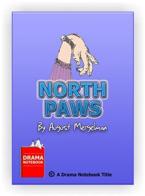 Short, funny play for kids and teens-North Paws