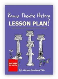 Roman Theatre History Lesson Plan And PowerPoint