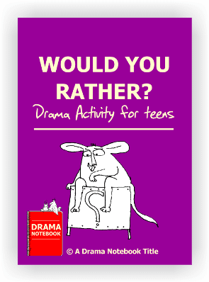 Would You Rather Drama Lesson Plan for Schools