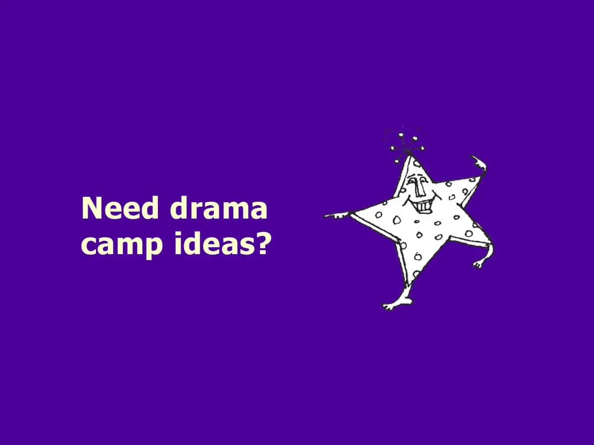 Drama Ideas for Middle School Camps