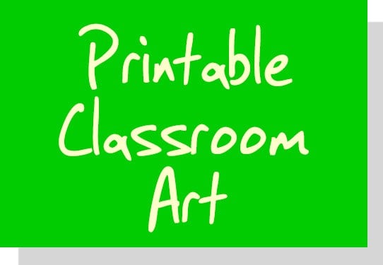 Printable Classroom Art